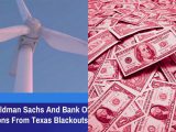 【緊急】ゴールドマンサックスとバンカメら、停電で膨大な金を儲けていたと発覚!政府と銀行が結託した人工寒波説も