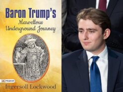 バロン・トランプはタイムトラベラー？ 130年前の奇書「バロン・トランプの地下の旅」の謎にトランプ一族が回答